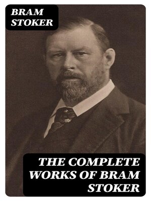cover image of The Complete Works of Bram Stoker